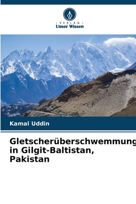 Gletscherüberschwemmungen in Gilgit-Baltistan, ... [German] 6207069676 Book Cover