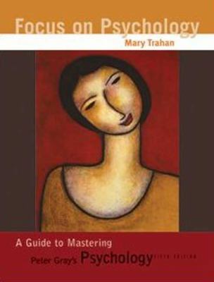 Focus on Psychology: A Guide to Mastering Peter... 0716745852 Book Cover