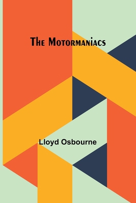 The Motormaniacs 9357959637 Book Cover