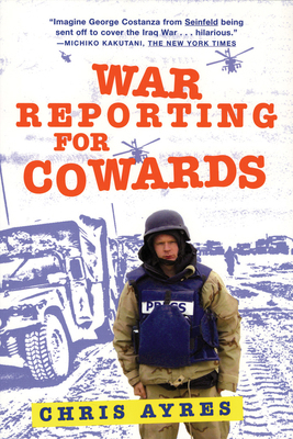 War Reporting for Cowards 0802142567 Book Cover
