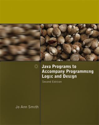 Java Programs to Accompany Programming Logic an... 1423902297 Book Cover