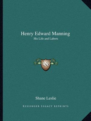 Henry Edward Manning: His Life and Labors 1162619635 Book Cover