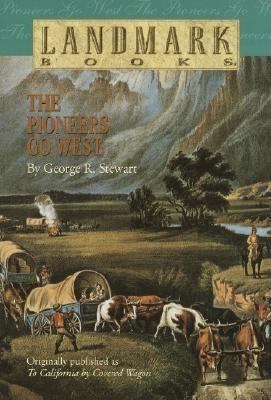 The Pioneers Go West 0394891805 Book Cover