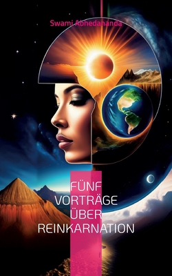 Fünf Vorträge über Reinkarnation: Vedanta-Philo... [German] 3755727188 Book Cover