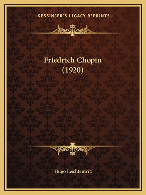 Friedrich Chopin (1920) [German] 1165335514 Book Cover