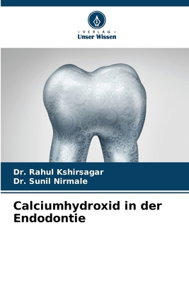 Calciumhydroxid in der Endodontie [German] 3841752845 Book Cover