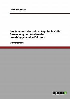 Das Scheitern der Unidad Popular in Chile. Dars... [German] 3638697290 Book Cover