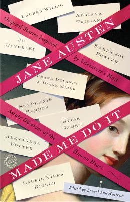 Jane Austen Made Me Do It: Original Stories Ins... 0345524977 Book Cover