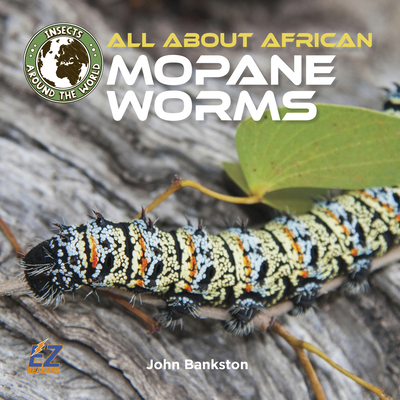 All about African Mopane Worms 168020761X Book Cover