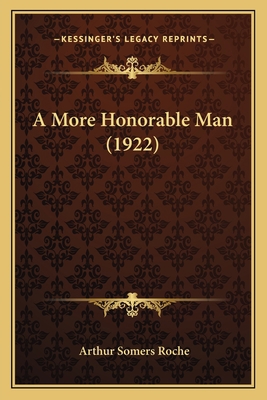 A More Honorable Man (1922) 1165273489 Book Cover