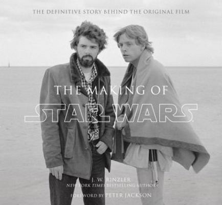 The Making of Star Wars: The Definitive Story B... 0345477618 Book Cover