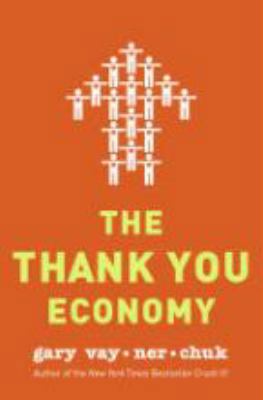 THE THANK YOU ECONOMY - UNABRIDGED- AUDIO CD 1611200539 Book Cover