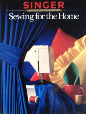 Sewing for the Home (Singer Sewing Reference Li... 0394727568 Book Cover