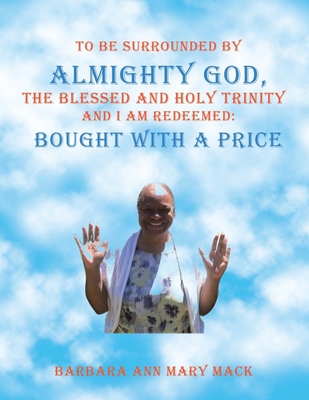 To Be Surrounded by Almighty God, the Blessed a... 1665539631 Book Cover