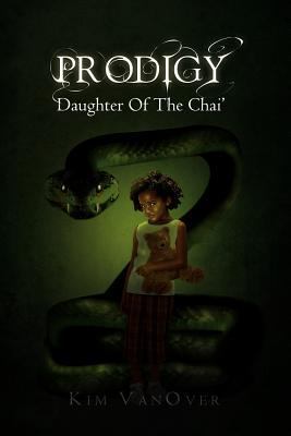 Prodigy: Daughter of the Chai' 1465339892 Book Cover