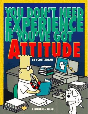 You Don't Need Experience I You've Got Attitude 0836221966 Book Cover