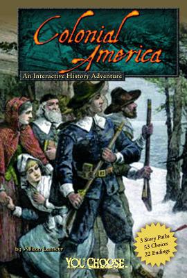 Colonial America: An Interactive History Adventure 1429654813 Book Cover