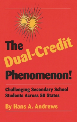 The Dual-Credit Phenomenon: Challenging Secondary School Students Across 50 States