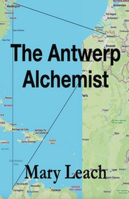 The Antwerp Alchemist B0D1X9KV4H Book Cover