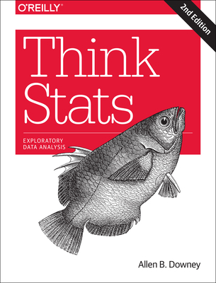 Think STATS: Exploratory Data Analysis 1491907339 Book Cover