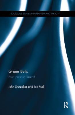 Green Belts: Past; present; future? 1138339393 Book Cover