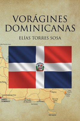 Vorágines Dominicanas [Spanish] 1643343750 Book Cover
