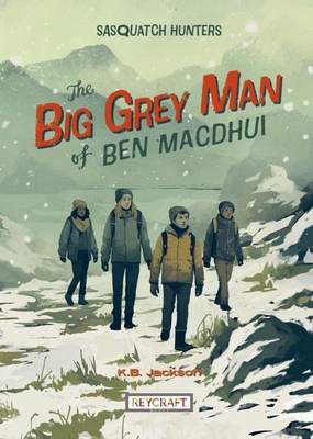 The Big Grey Man of Ben Macdhui (Sasquatch Hunt... 1478882247 Book Cover