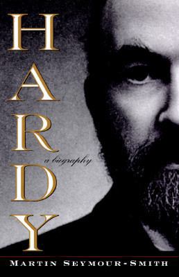 Hardy: A Biography 0312118198 Book Cover