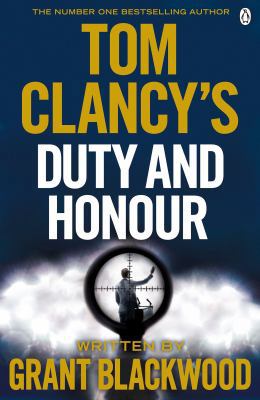 Tom Clancy's Duty and Honour 1405922273 Book Cover