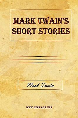 Mark Twain's Short Stories 1615340947 Book Cover