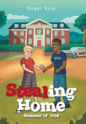 Stealing Home: Summer of 1958 1665537140 Book Cover