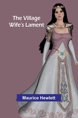 The Village Wife's Lament 9362991853 Book Cover