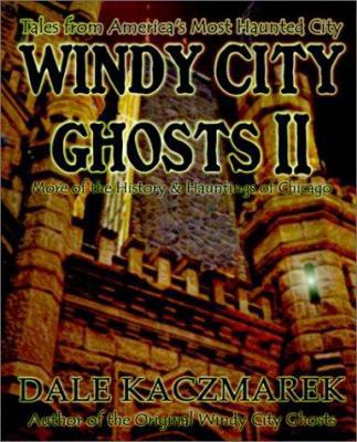 Windy City Ghosts II 1892523167 Book Cover