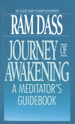 Journey of Awakening: A Meditator's Guidebook 0553285726 Book Cover