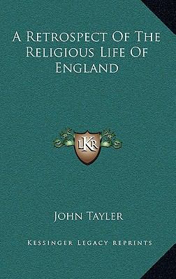 A Retrospect of the Religious Life of England 1163363057 Book Cover