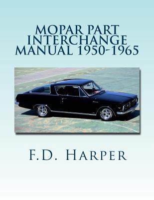 Paperback Mopar Part Interchange Manual 1950-1965 Book