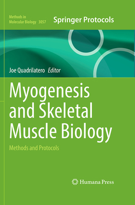 Myogenesis and Skeletal Muscle Biology: Methods... 1071653954 Book Cover