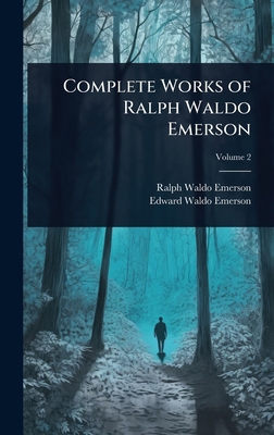 Complete Works of Ralph Waldo Emerson 1024059278 Book Cover