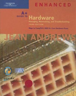A+ Guide to Hardware: Managing, Maintaining and... 1418835617 Book Cover