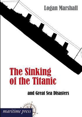 The Sinking of the Titanic and Great Sea Disasters [German] 3954272261 Book Cover