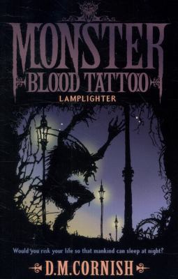 Monster Blood Tattoo: Lamplighter: Book Two 0552571903 Book Cover