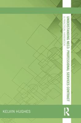 Understanding NEC3: Professional Services Contr... 113813547X Book Cover