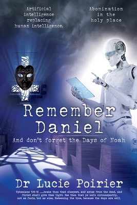 Remember Daniel: And don't forget the Days of Noah 1662881967 Book Cover