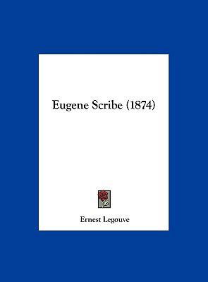 Eugene Scribe (1874) 1162108827 Book Cover