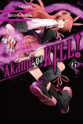 Akame Ga Kill!, Volume 6 0316340081 Book Cover