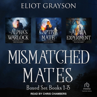 Mismatched Mates Boxed Set: Books 1-3 B0D6NRN1MM Book Cover