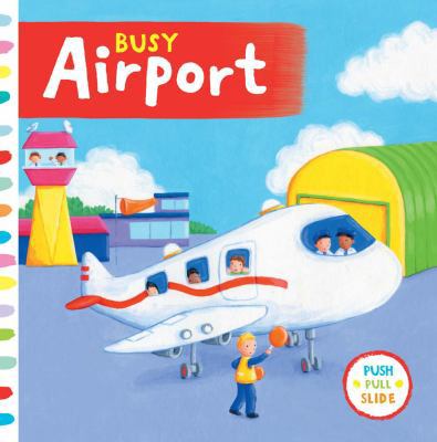 Busy Airport 1454917326 Book Cover