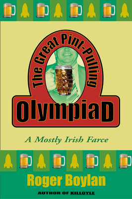 The Great Pint-Pulling Olympiad: A Mostly Irish... 0802140327 Book Cover