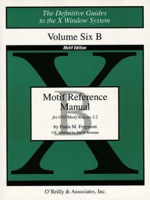 Volume 6B: Motif Reference Manual (Definitive G... 1565920384 Book Cover