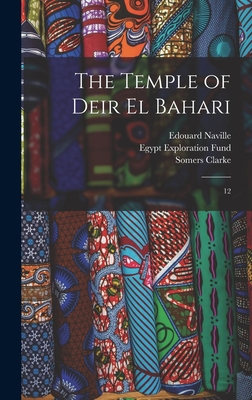 The Temple of Deir el Bahari: 12 1015778933 Book Cover